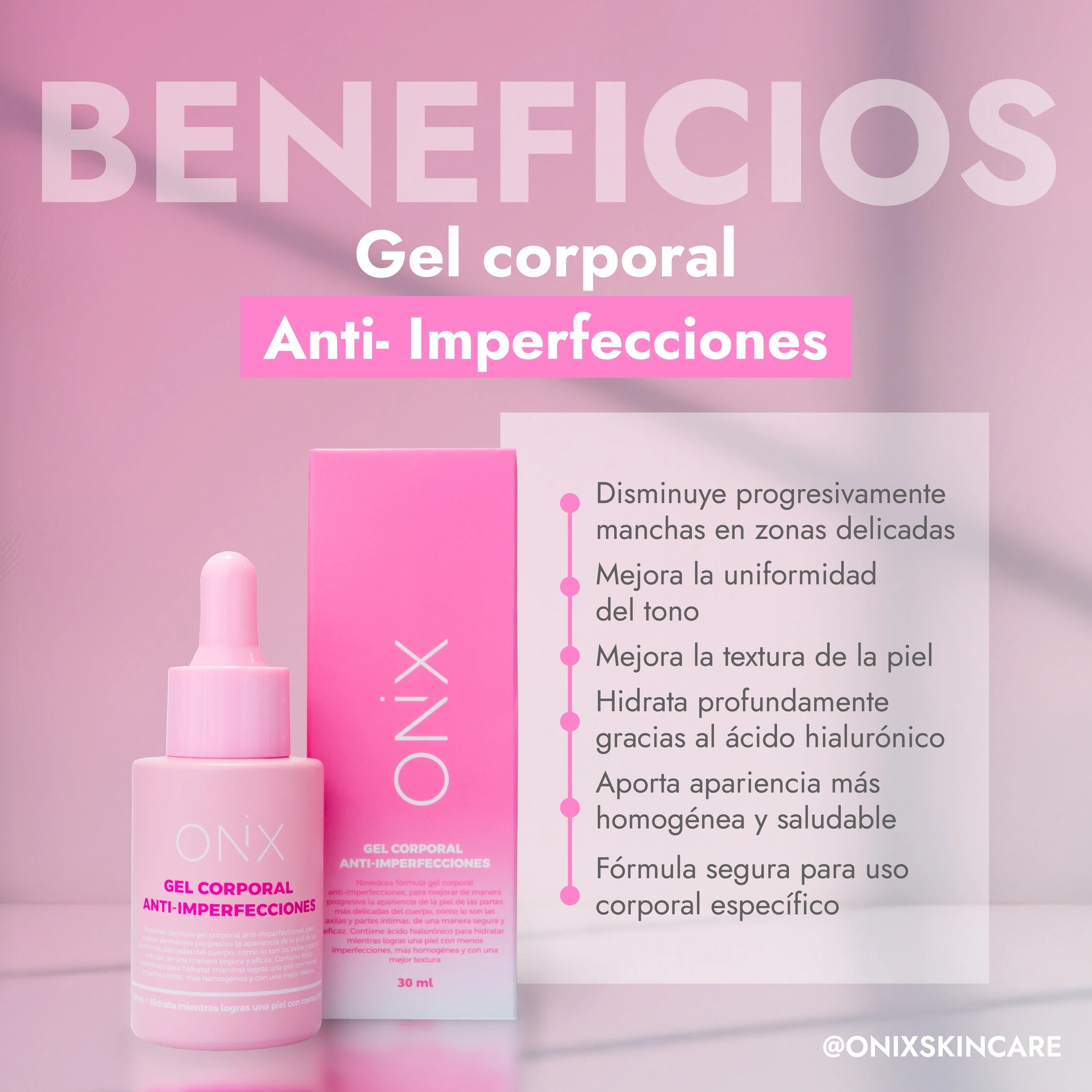 GEL CORPORAL ANTI IMPERFECCIONES | ACLARA MANCHAS DEL CUERPO - Onix Skincare