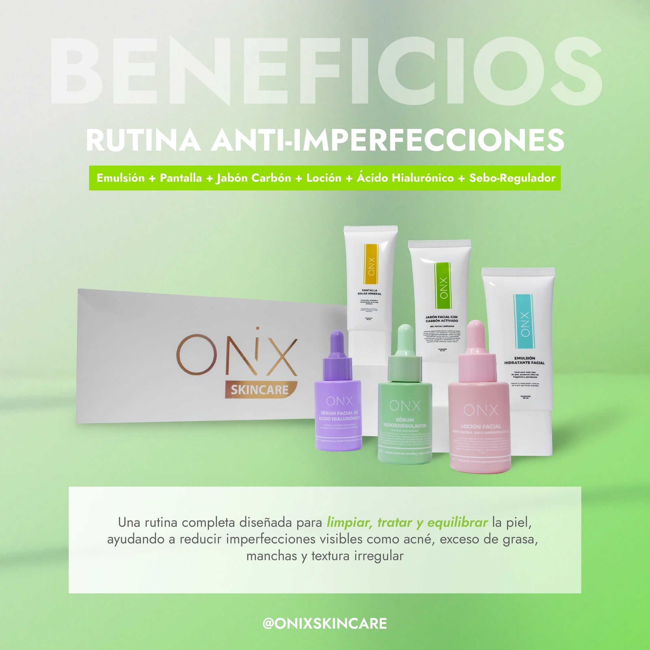 RUTINA ANTI - IMPERFECCIONES | ADIÓS IMPERFECCIONES Y MANCHAS - Onix Skincare
